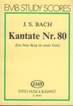 Cantata No. 80 (Ein feste Burg)