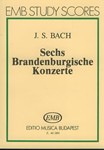 Sechs brandenburgische Konzerte BWV 1046-1051