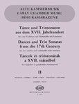 DANCES AND TRIO SONATAS FROM THE 17TH CENTURY Vol.2 for two violins and violoncello with continuo