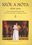 Szol a nota szine-java Vol.5 49 Hungarian Songs voice and violin part with accompaniment and indication of harmony