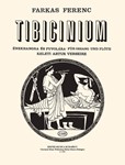 Tibicinium Two songs with flute accompaniment to poems by A. Keleti