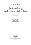 Auferstehung und Himmmelfahrt Jesu Oratorio for soprano, tenor and bass soloists, mixed chorus and orchestra