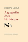 A gregorian enek kezikonyve