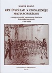Ket evszazad katonazeneje Magyarorszagon A magyarorszagi katonazene tortenete, Katonakarmesterek 1741-1945