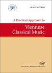 A Practical Approach to Viennese Classical Music