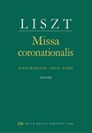 Missa coronationalis for soprano, alto, tenor and bass soloists, mixed chorus, orchestra and organ