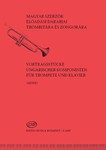 PERFORMANCE PIECES BY HUNGARIAN COMPOSERS for trumpet and piano