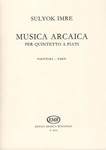 Musica arcaica per quintetto a fiati
