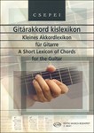 A Short Lexicon of Chords for the Guitar 5000 chords in 1420 charts