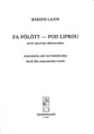 Fa folott - Pod lipkou Szvit szlovak nepdalokra (Bartok Bela zongoradarabjai nyoman)