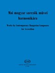 WORKS BY CONTEMPORARY HUNGARIAN COMPOSERS for Accordion