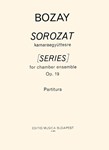 Series for chamber ensemble (flute, oboe, clarinet, percussions, piano or harpsichord, violin, viola, violoncello and double bass)
