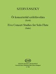 Five Concert Studies for Solo Flute (Suite)