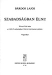 Szabadsagban elni! To the memory of martyrs of Fehervar in the fight for Hungarian resurrection in 1848-1849