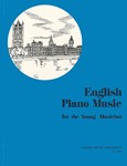 ENGLISH PIANO MUSIC for the Young Musician