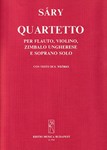 Quartetto for soprano, flute, violin and cimbalom to poems by S. Weores
