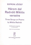 Three Songs to Poems by M. Radnoti