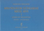 Melodiarium Hungariae Medii Aevi, I. Hymni et sequentiae. Supplementary Volume