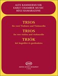 TRIOS FOR TWO VIOLINS AND VIOLONCELLO