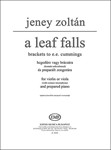 A Leaf Falls for violin or viola (with contact microphone) and prepared piano