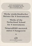 WORKS OF THE NETHERLAND SCHOOL FOR FOUR INSTRUMENTS Vol.2