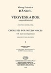 Choruses for Mixed Voices Vol.I with piano accompaniment (Fragments from oratorios)