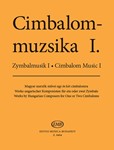 CIMBALOM MUSIC Vol.1 Works by Hungarian Composers for One or Two Cimbaloms