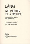 Two Preludes for a Postlude for bassoon and string trio