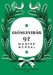 GYONGYVIRAG 92 Hungarian Folksongs