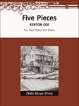 Five Pieces
