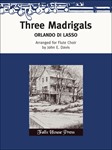 Three Madrigals