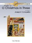 O Christmas In Three - Band Arrangement