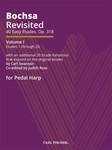 Bochsa Revisited - 40 Easy Etudes, Op. 318, Volume 1 (Etudes 1-20) with an additional 20 Etude Varia