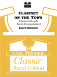Clarinet On The Town - Band Arrangement