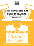 The Roosters Lay Eggs In Kansas Sousa's Favorite Encore - Band Arrangement