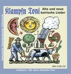 Klampfn Toni Eine Sammlung bairischer Lieder und Gstanzl, Moritaten, Couplets, Wirtshaus- und Wildsc