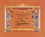 Mozarts Oper "Die Zauberfloete" Erzaehlt von Kurt Brueggemann mit Illustrationen von Waltraute Macke