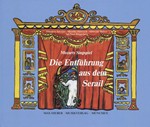 Mozarts Singspiel "Die Entfuehrung aus dem Serail" erzaehlt von Albrecht Trebies; Einrichtung der Mu