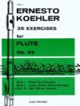 Carl Fischer Koehler E   35 Exercises Op 22 Book 3 - Flute