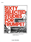 Sixty Selected Studies for Trumpet