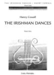 Irishman Dances IMTA-D [piano] Cowell (LI)