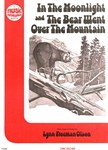 In The Moonlight/bear Went Over The Mt
