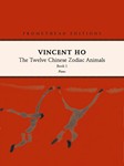 Twelve Chinese Zodiac Animals Book 1