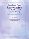 Devotional Piano Interludes On Hymns Of Charles Wesley