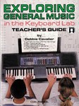 Exploring General Music In The Kybd Lab Teacher's  Guide