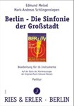 Musik zum Ruttmann Stummfilm Berlin. Sinfonie der Grossstadt (Fassung 16 Spieler) (nach dem original