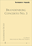 Brandenburg Concerto No. 3 - Saxophone Saxophone Octet Saxophone