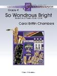 So Wondrous Bright Based On A Puerto Rican Carol - Band Arrangement
