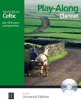 Celtic - Play Along Clarinet plus CD and piano accompaniment