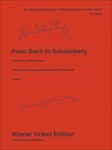 From Bach to Schoenberg A Pianist's Anthology of Performance Repertoire